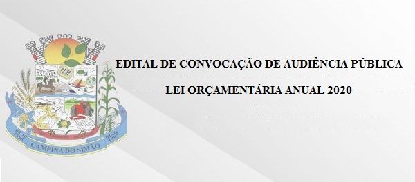 EDITAL AUDIÊNCIA PÚBLICA LEI ORÇAMENTÁRIA ANUAL 2020