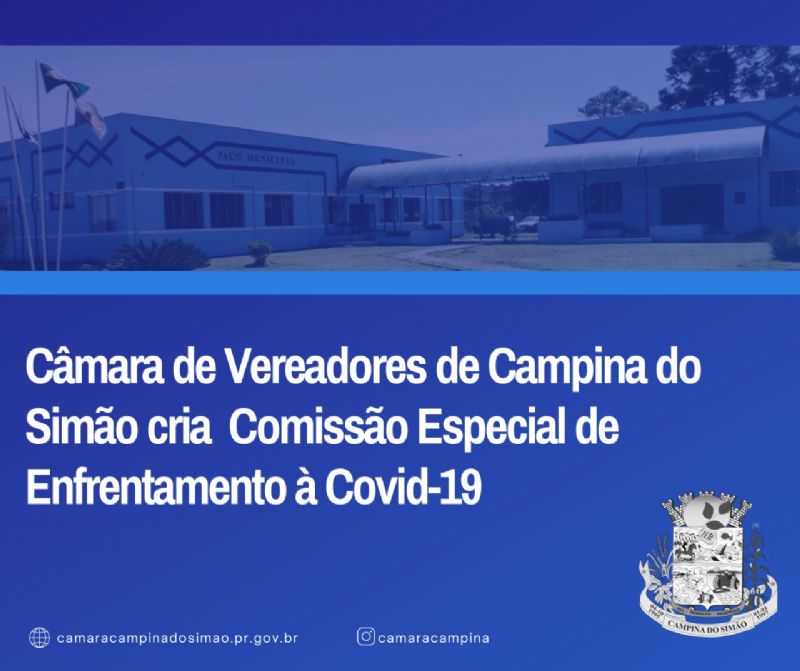 Câmara de Vereadores de Campina do Simão cria Comissão Especial de Enfrentamento à Covid -19.